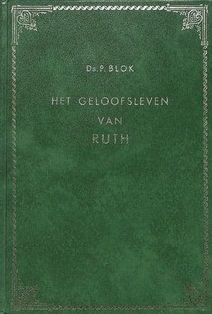 Blok, Ds. P.-Het geloofsleven van Ruth, Verzenden, Gelezen