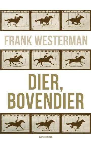 Dier, Bovendier | Frank Westerman | Nieuw, Ophalen of Verzenden, Nieuw, Frank Westerman