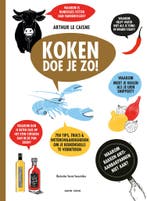 Koken doe je zo! (9789461432247, Arthur Le Caisne), Boeken, Kookboeken, Verzenden, Nieuw