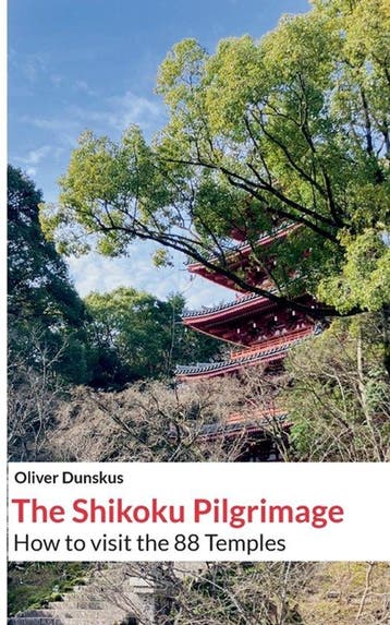 9783759766557 The Shikoku Pilgrimage | Tweedehands, Verzenden, Zo goed als nieuw, Oliver Dunskus