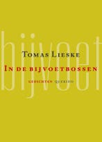 In de bijvoetbossen 9789025319366 Tomas Lieske, Verzenden, Zo goed als nieuw, Tomas Lieske