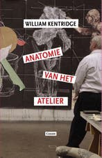 Anatomie Van Het Atelier | William Kentridge | Nieuw, Ophalen of Verzenden, Nieuw, William Kentridge