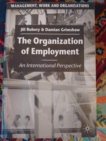 The Organisation of Employment - Jill Rubery 9780333802366, Boeken, Verzenden, Gelezen, Jill Rubery