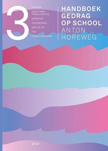 9789493209169 Handboek gedrag op school deel 3, Verzenden, Zo goed als nieuw, Anton Horeweg