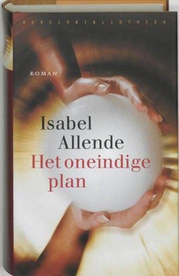 Het oneindige plan | 9789028421110 | ALLENDE, Isabel, Boeken, Zo goed als nieuw, ALLENDE, Isabel
