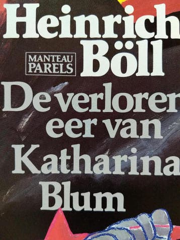 De verloren eer van Katharina Blum 9789010056894 H. Boll, Verzenden, Gelezen, H. Boll