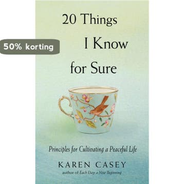 20 Things I Know for Sure: Principles for Cultivating a, Verzenden, Gelezen, Karen Casey