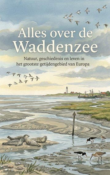 9789465484228 Alles over de Waddenzee Andries B.V., Boeken, Verzenden, Nieuw, Andries B.V.