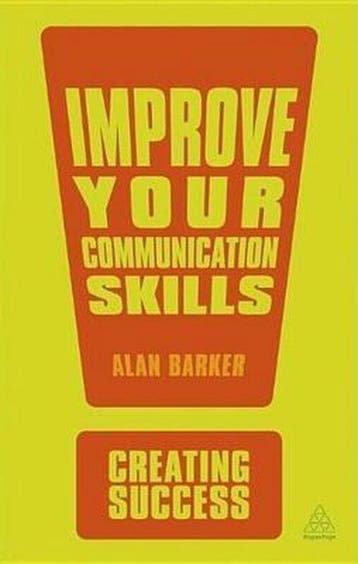 Creating Success: Improve Your Communications Skills, Verzenden, Gelezen, Alan Barker