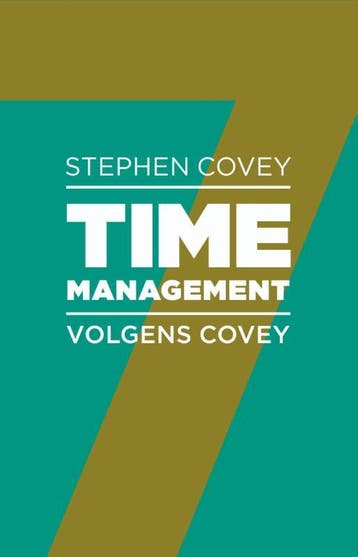 Timemanagement volgens Covey - Stephen R. Covey, Verzenden, Gelezen, Stephen R. Covey