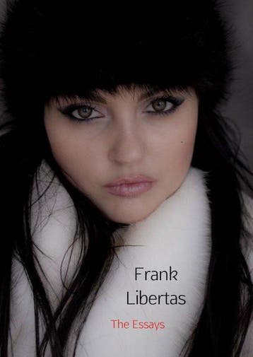 9789402192568 The Essays Frank Libertas, Verzenden, Nieuw, Frank Libertas