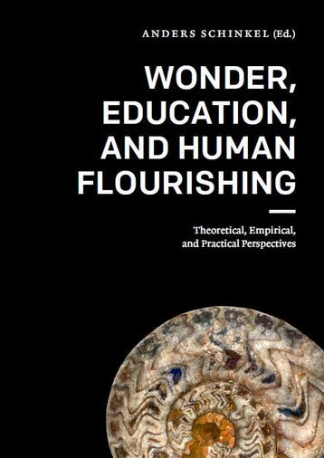 Wonder, Education, And Human Flourishing | Anders Schinkel, Ophalen of Verzenden, Nieuw, Anders Schinkel