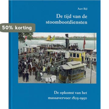 De tijd van de stoombootdiensten 9789080083158 A. Bijl, Verzenden, Zo goed als nieuw, A. Bijl