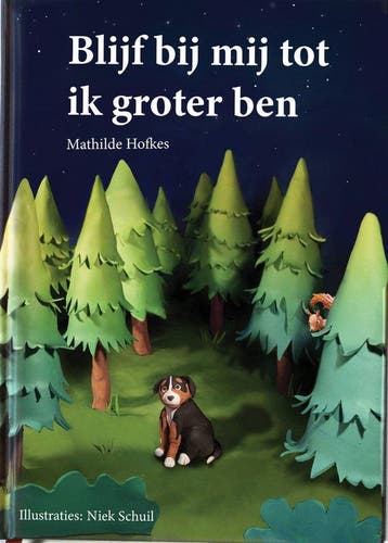 Blijf bij mij tot ik groter ben: unieke klei illustraties, Boeken, Verzenden, Zo goed als nieuw, Mathilde Hofkes