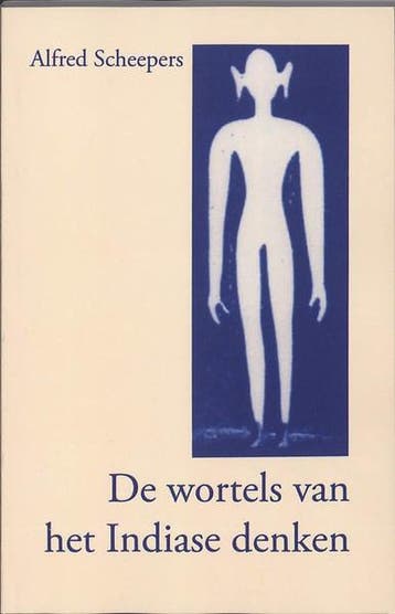 De wortels van het Indiase denken - Alfred Scheepers, Verzenden, Zo goed als nieuw, Alfred Scheepers