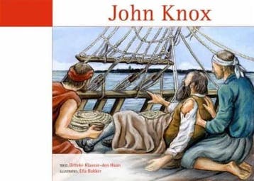 Klaasse-den Haan, Ditteke-John Knox (nieuw), Verzenden, Nieuw
