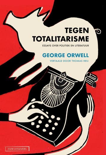 Tegen Totalitarisme | George Orwell | Nieuw, Ophalen of Verzenden, Nieuw, George Orwell