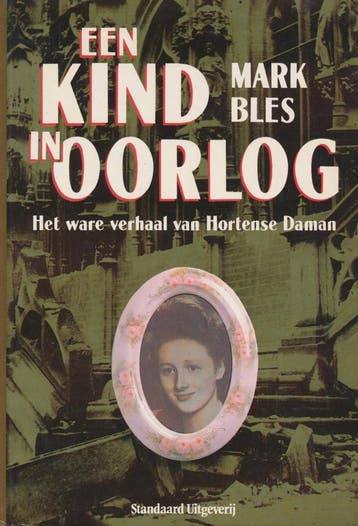 Een kind in oorlog - Bles 9789002166884, Verzenden, Gelezen, Bles