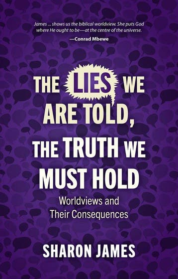 Lies We are Told, the Truth We Must Hold - Sharon James, Boeken, Verzenden, Zo goed als nieuw, Sharon James