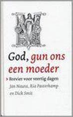 GOD GUN ONS EEN MOEDER 9789085250098 D. Smit, Verzenden, Gelezen, D. Smit