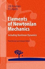 Elements of Newtonian Mechanics: Including Nonlinear, Verzenden, Gelezen, Jens M. Knudsen