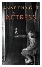 Actress 9781787332065 Anne Enright, Verzenden, Zo goed als nieuw, Anne Enright