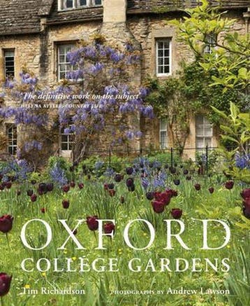 Oxford College Gardens - Tim Richardson 9780711239784, Verzenden, Zo goed als nieuw, Tim Richardson