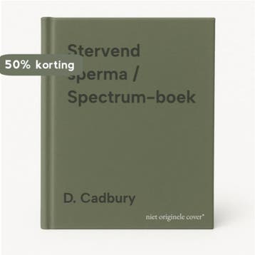 Stervend sperma / Spectrum-boek - D. Cadbury 9789027446244, Verzenden, Zo goed als nieuw, D. Cadbury