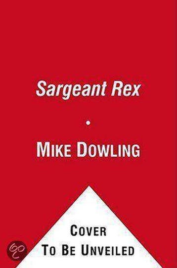 Sergeant Rex - Dowling, Verzenden, Gelezen