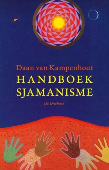 Handboek sjamanisme | 9789062290444 | Daan van Kampenhout, Ophalen of Verzenden, Zo goed als nieuw, Daan van Kampenhout