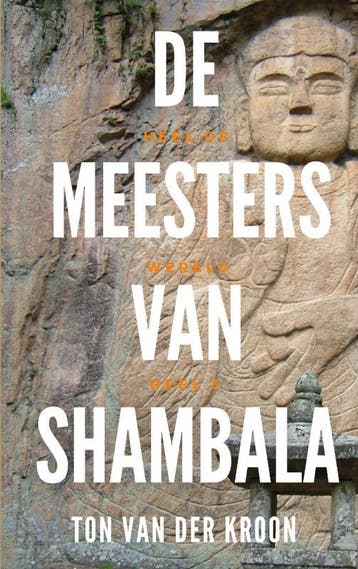 De Meesters van Shambhala / De Graaltrilogie / 3, Verzenden, Gelezen, Ton van der Kroon