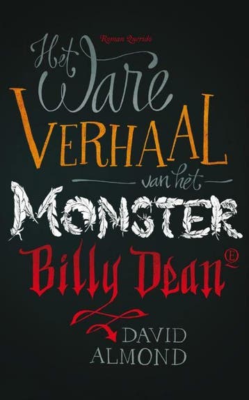 Het ware verhaal van het monster Billy Dean (Nieuw), Verzenden, Nieuw, David Almond