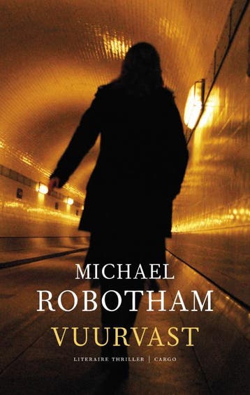 Vuurvast - Michael Robotham 9789023459033, Verzenden, Gelezen, Michael Robotham