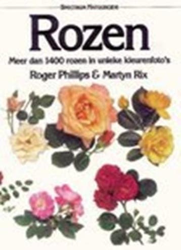 Rozen | 9789027444592 | PHILLIPS, Roger & RIX, Martyn &, Ophalen of Verzenden, Zo goed als nieuw, PHILLIPS, Roger & RIX, Martyn & SCHNEIDER, J.