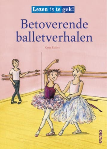 Betoverende balletverhalen / Lezen is te gek 9789044727524, Verzenden, Zo goed als nieuw, Katja Reider