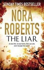 The Liar 9780349403786 Nora Roberts, Verzenden, Gelezen, Nora Roberts