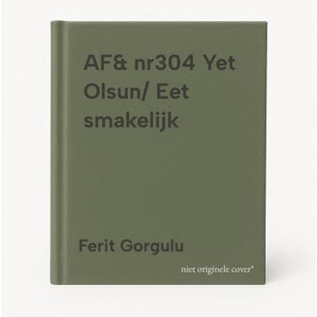 AF& nr304 Yet Olsun/ Eet smakelijk - Ferit Gorgulu, Verzenden, Gelezen, Ferit Gorgulu