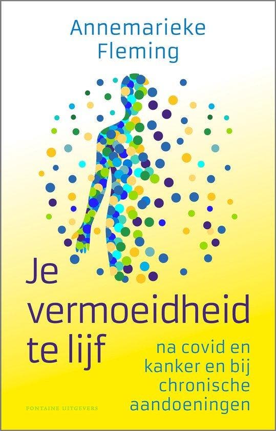 9789464041460 Je vermoeidheid te lijf Annemarieke Fleming, Boeken, Gezondheid, Dieet en Voeding, Nieuw, Verzenden