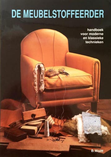 De meubelstoffeerder - B. Wolff 9789060290682, Verzenden, Gelezen, B. Wolff