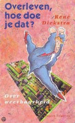 Overleven, hoe doe je dat ? 9789068341348 Diekstra, Boeken, Psychologie, Verzenden, Gelezen, Diekstra