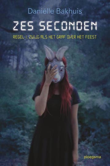 Zes seconden / Ploegsma kinder- & jeugdboeken 9789021673196, Verzenden, Gelezen, Daniëlle Bakhuis
