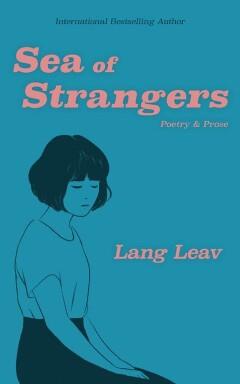 Sea of strangers 9781449489892 Lang Leav, Verzenden, Gelezen, Lang Leav