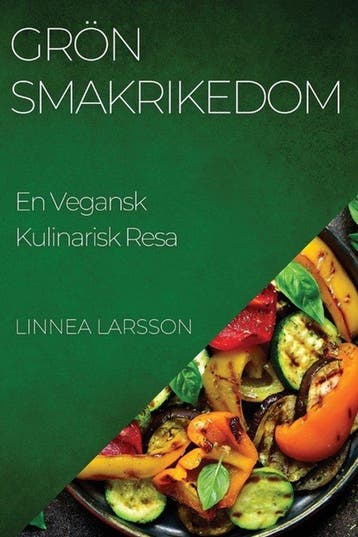 9781835791912 Groen Smakrikedom Linnea Larsson, Verzenden, Nieuw, Linnea Larsson