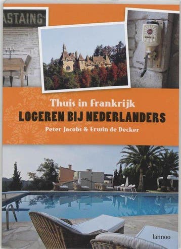 Logeren Bij Nederlanders Thuis In Frankrijk - Jacobs, Boeken, Verzenden, Gelezen
