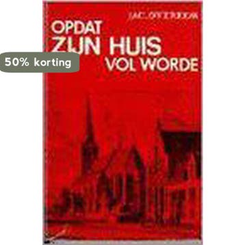 Opdat zijn huis vol worde - Jac. Overeem 9789033601088, Verzenden, Gelezen, Jac. Overeem