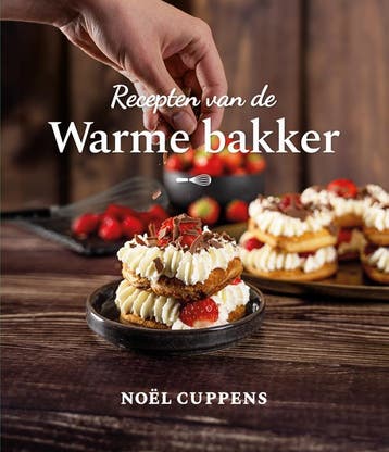 Recepten van de warme bakker - Noël Cuppens 9789083270906, Verzenden, Zo goed als nieuw, Noël Cuppens