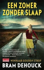 Een zomer zonder slaap (9789044518368, Bram Dehouck), Boeken, Verzenden, Nieuw