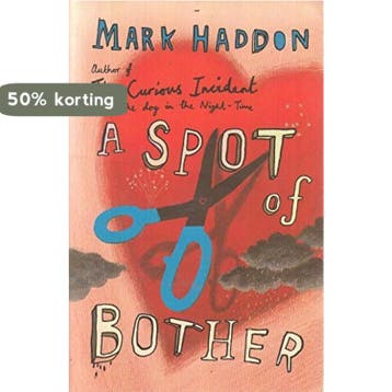 Spot of Bother, A / druk 1 - Mark Haddon 9780099507437, Verzenden, Gelezen, Mark Haddon