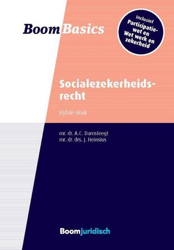 Socialezekerheidsrecht / Boom Basics - A.C. Damsteegt, Verzenden, Zo goed als nieuw, A.C. Damsteegt