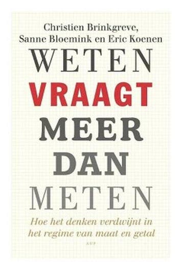 Weten vraagt meer dan meten - Christien Brinkgreve - 9789462, Verzenden, Nieuw